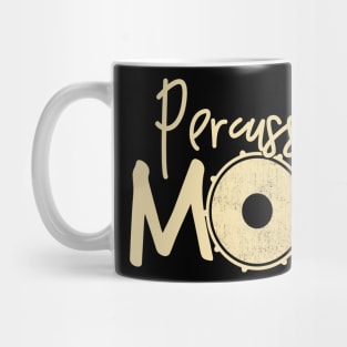 Marching Band - Funny Percussion Mom Gift Mug